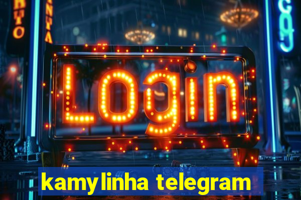 kamylinha telegram